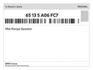 Genuine Bmw Mid-range Speaker 65-13-5-A06-FC7 New. Fixed Price $86.63.