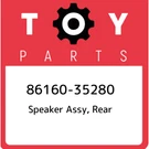 86160-35280 Toyota Speaker Assy, Rear 8616035280, New Genuine Oem Part. Fixed Price $99.89.