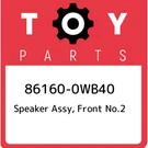 86160-0WB40 Toyota Speaker Assy, Front NO.2 861600WB40, New Genuine Oem Part. Fixed Price $244.30.