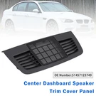 Center Dashboard Speaker Panel 51457123749 For Bmw Series E90 E91 2004-2012. Fixed Price $55.99.