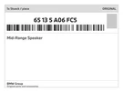 Genuine Bmw Mid-range Speaker 65-13-5-A06-FC5 New. Fixed Price $86.63.