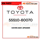 55510-60070 Toyota Genuine Land Cruiser Cover Assy, Speaker 5551060070 New Oem. Fixed Price $129.60.