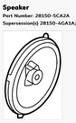 18-20 Infinity Q50, Q60 Front Dr Speaker Infiniti (28150-5CA2A) New Oem. Fixed Price $350.00.
